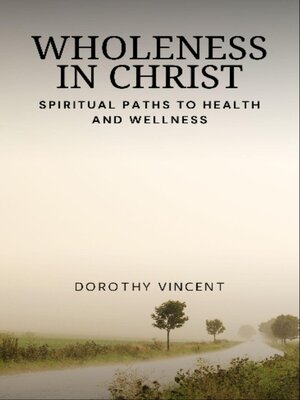 cover image of Wholeness in Christ